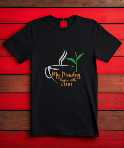 Printed T shirts for tea lovers |My Monday begins with chai|